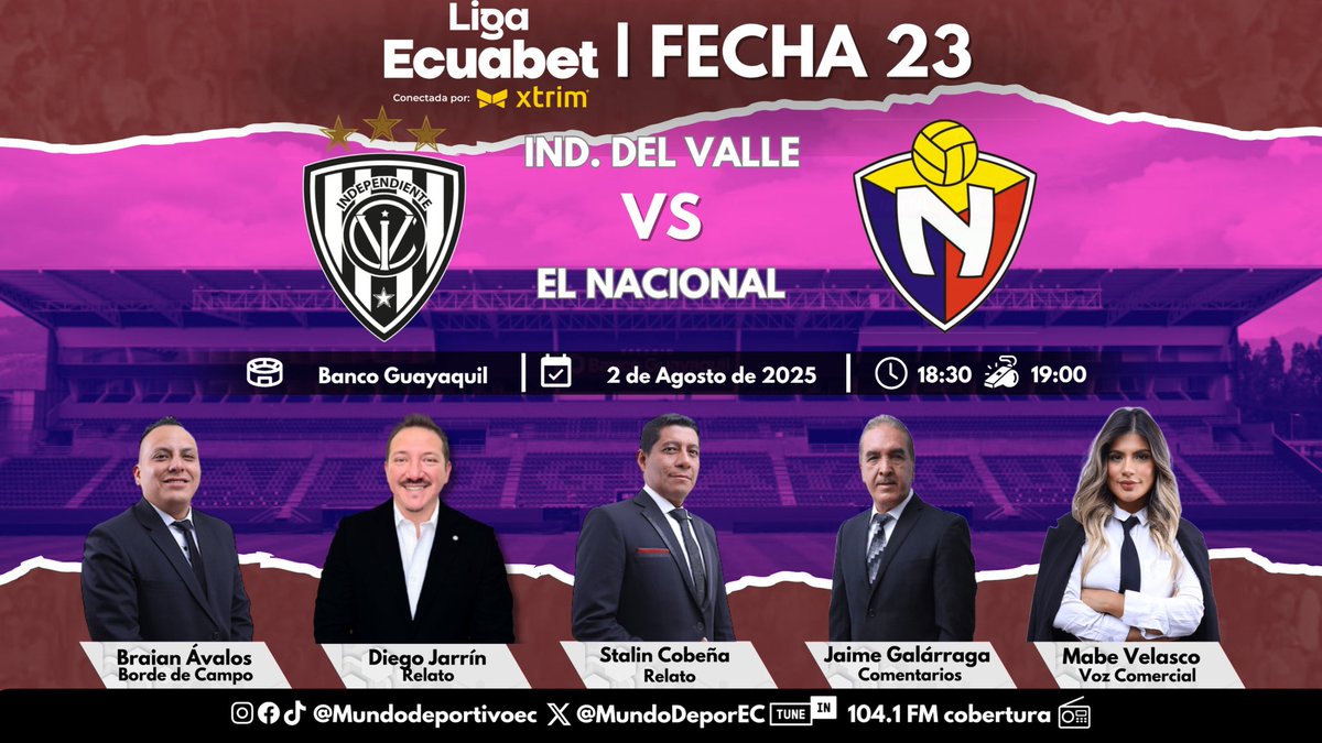 MUNDO DEPORTIVO EC 🇪🇨 (@mundodeporec) on Twitter photo 🏆 ¡LIGAPRO! Cerramos este día sábado con la #LigaEcuabet en la fecha 23 en directo desde el estadio Banco Guayaquil con:
<a href="/IDV_EC/">Independiente del Valle</a> 🆚 <a href="/elnacionalec/">Club Deportivo El Nacional</a>
🎙️ <a href="/StalinCobena/">Stalin Cobena</a>
🎙️ <a href="/diegojarrin10/">Diego Jarrín</a>
🗒️ <a href="/jaimegalarraga/">Jaime Galarraga</a>
🏟️ <a href="/Braian_AvalosG/">Braian Andrés Avalos</a>
🗣️ <a href="/mabe_velasco/">Mabe</a> 🏆 ¡LIGAPRO! Cerramos este día sábado con la #LigaEcuabet en la fecha 23 en directo desde el estadio Banco Guayaquil con:
<a href="/IDV_EC/">Independiente del Valle</a> 🆚 <a href="/elnacionalec/">Club Deportivo El Nacional</a>
🎙️ <a href="/StalinCobena/">Stalin Cobena</a>
🎙️ <a href="/diegojarrin10/">Diego Jarrín</a>
🗒️ <a href="/jaimegalarraga/">Jaime Galarraga</a>
🏟️ <a href="/Braian_AvalosG/">Braian Andrés Avalos</a>
🗣️ <a href="/mabe_velasco/">Mabe</a>