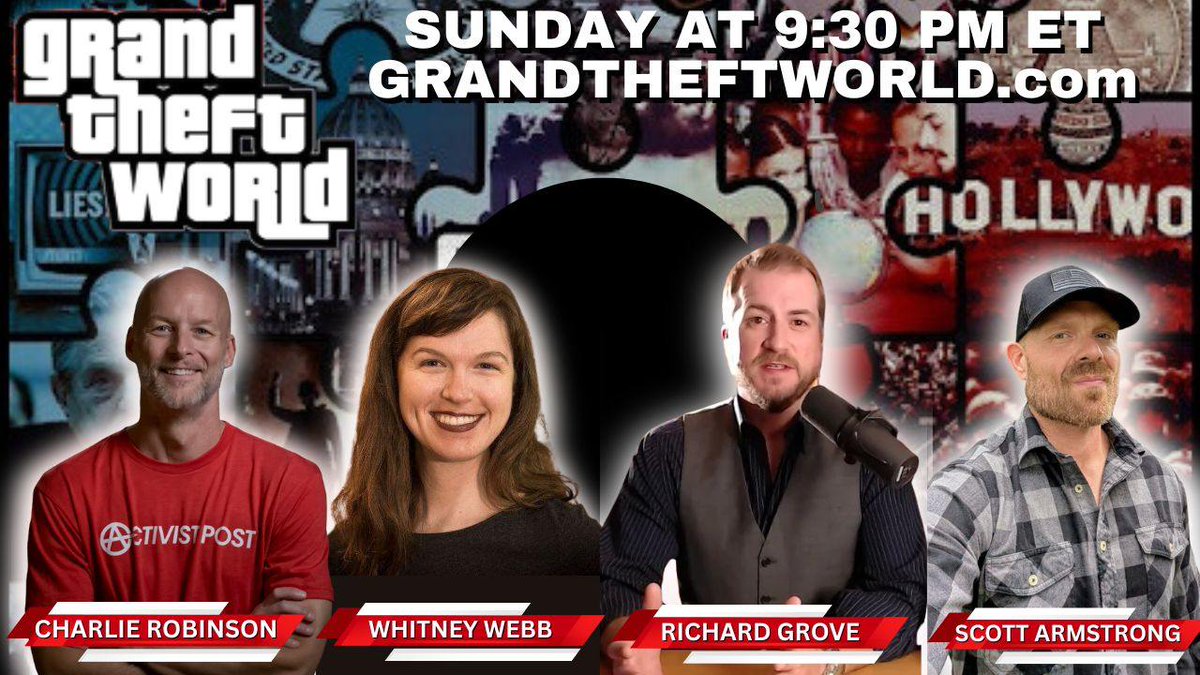 Rebunked News 🐻 (@rebunkednews) on Twitter photo 🚨 BIG SHOW 🚨 Brand NEW Grand Theft World episode featuring Whitney Webb <a href="/_whitneywebb/">Whitney Webb</a> hosted by Forensic Historian Richard Grove <a href="/tragedyandhope/">Richard Grove</a> Sunday at 9:30pm ET with Co-Hosts Charlie Robinson <a href="/macroaggressio3/">Macroaggressions Podcast with Charlie Robinson</a> and Scott Armstrong <a href="/Rebunkednews/">Rebunked News 🐻</a> .
GRANDTHEFTWORLD.COM 🚨 BIG SHOW 🚨 Brand NEW Grand Theft World episode featuring Whitney Webb <a href="/_whitneywebb/">Whitney Webb</a> hosted by Forensic Historian Richard Grove <a href="/tragedyandhope/">Richard Grove</a> Sunday at 9:30pm ET with Co-Hosts Charlie Robinson <a href="/macroaggressio3/">Macroaggressions Podcast with Charlie Robinson</a> and Scott Armstrong <a href="/Rebunkednews/">Rebunked News 🐻</a> .
GRANDTHEFTWORLD.COM