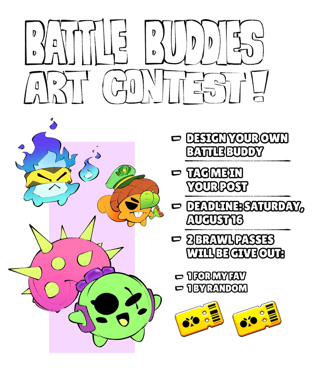 Participate in my BATTLE BUDDY ART CONTEST where I’ll be giving away 2 Brawl Passes! ⭐️⭐️

Design your own Battle Buddy, post it on Twitter, and tag me in the post before Saturday, August 16! 
#BrawlStarsArt