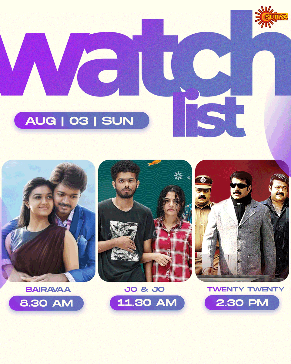 SuryaTV's tweet photo. 🎬 🌟 Super Sunday Blockbusters on Surya TV!
🕣 08:30 AM – Bairavaa
🕦 11:30 AM – Jo & Jo
🕝 02:30 PM – Twenty Twenty
#SundaySpecials #SuryaTV #Bairavaa #JoAndJo #TwentyTwenty #MalayalamCinema #ThalapathyVijay #Vijaymovies #NikhilaVimal #Mammootty #Mohanlal #Dileep #SuryaTVMovies
