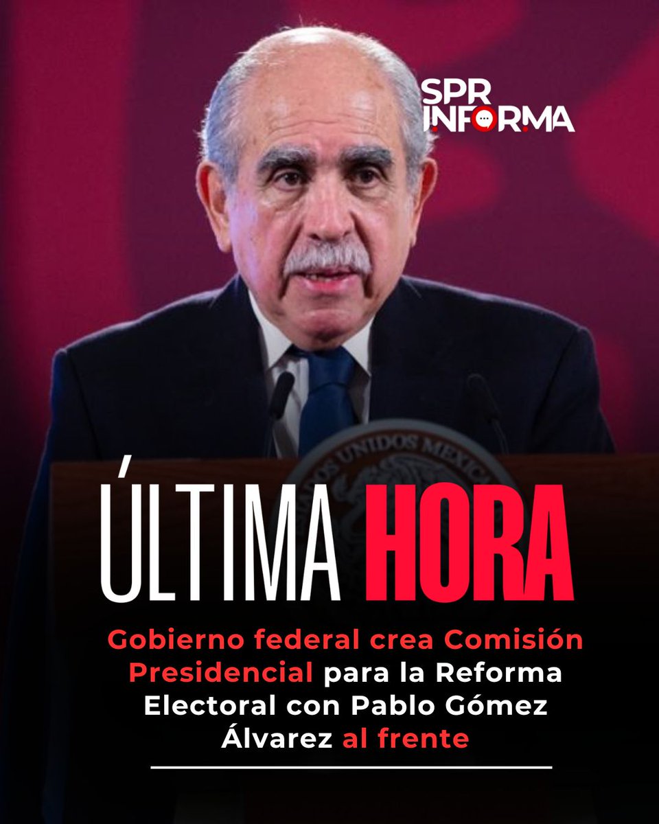 SPR Informa (@sprinforma) on Twitter photo #ÚltimaHora | #Nacional
El <a href="/GobiernoMX/">Gobierno de México</a>, encabezado por la presidenta <a href="/Claudiashein/">Claudia Sheinbaum Pardo</a>, anunció la creación de la Comisión Presidencial para la Reforma Electoral, que será presidida por Pablo Gómez Álvarez (<a href="/PabloGomez1968/">Pablo Gómez</a>). Su objetivo es elaborar un diagnóstico del sistema #ÚltimaHora | #Nacional
El <a href="/GobiernoMX/">Gobierno de México</a>, encabezado por la presidenta <a href="/Claudiashein/">Claudia Sheinbaum Pardo</a>, anunció la creación de la Comisión Presidencial para la Reforma Electoral, que será presidida por Pablo Gómez Álvarez (<a href="/PabloGomez1968/">Pablo Gómez</a>). Su objetivo es elaborar un diagnóstico del sistema