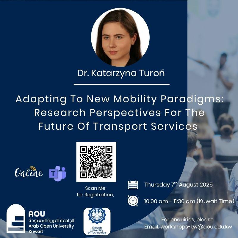 Online Workshop!

🗓 Thursday, 7th August 2025
🕙 10:00 – 11:30 AM (Kuwait Time)
📍 Online via MS Teams
🔗 Scan the QR code to register
📧 For enquiries: workshops-kw@aou.edu.kw
Don’t miss this opportunity to explore the future of transport services!