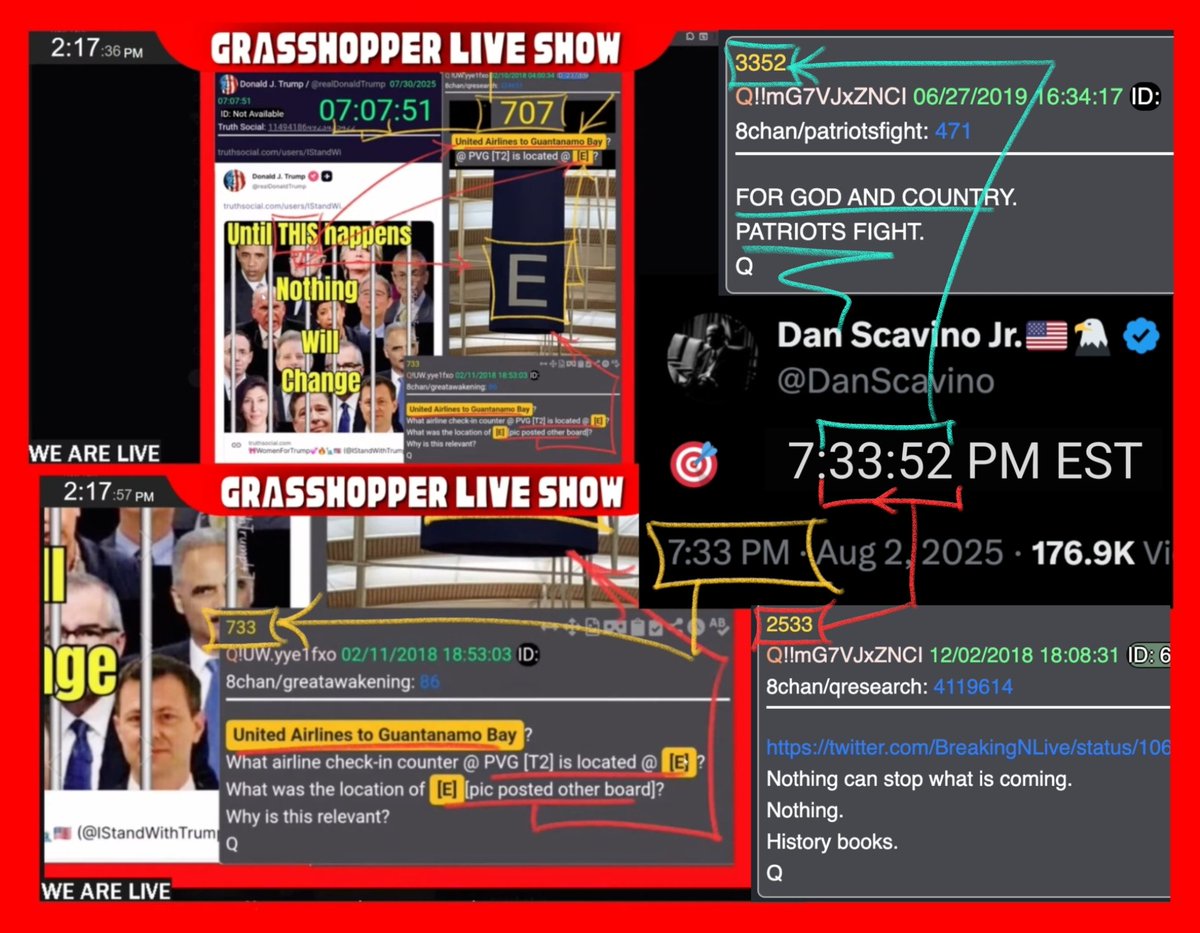 🦅🇺🇸SCAVINO STRIKES AGAIN🇺🇸🦅
‼️‼️‼️🎯 7:33:52PM EST‼️‼️‼️

Q: 733 (Hrs/Min)
UNITED AIRLINES TO GUANTANAMO BAY
PVG TERMINAL [E]

Q: 3352 (Min/Sec)
FOR GOD AND COUNTRY
PATRIOTS FIGHT

Q: 2533 (Mirror Sec/Min)
NOTHING CAN STOP WHAT IS COMING 
NOTHING 
HISTORY BOOKS

NOTE:
- EXACTLY