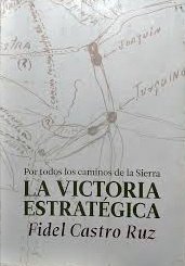 El libro "La victoria estratégica", que hace 15 años #Fidel presentó, nos llegó a prisión, impreso en hojas, enviado por amigos. Sus páginas  fortalecieron nuestra convicción en la  victoria. Lo leí varias veces.
 #100AñosConFidel