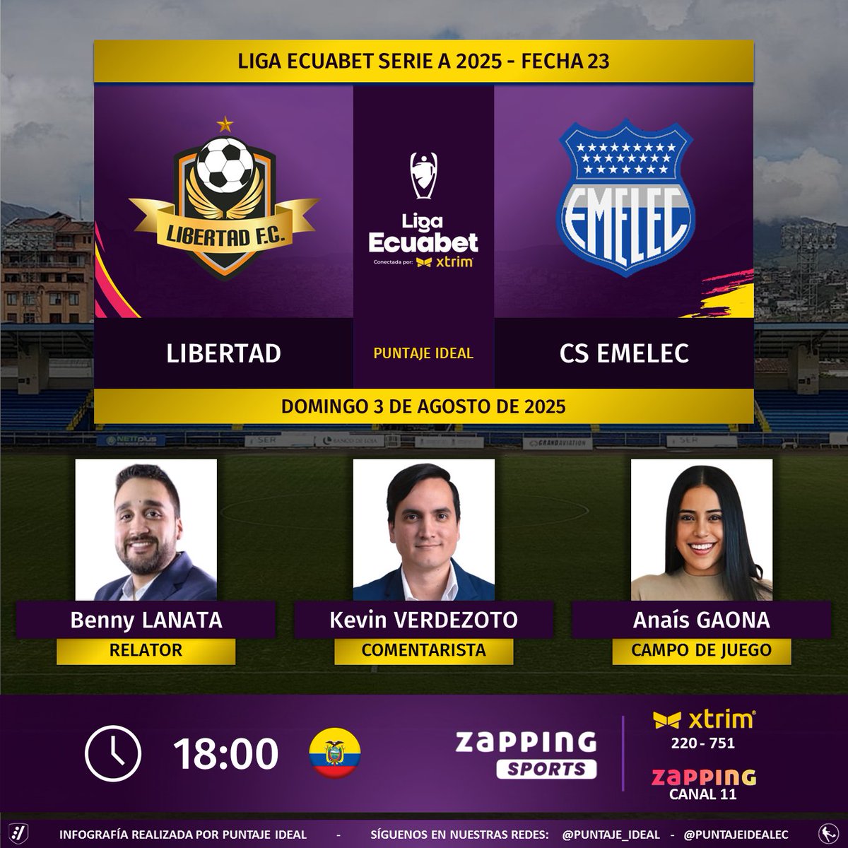 Puntaje Ideal EC (@puntajeidealec) on Twitter photo ⚽ #LigaEcuabet 🇪🇨 | #Libertad vs. #Emelec
🎙 Relator: <a href="/BennyLanata/">Benny Lanata Flores</a>
🎙 Comentarista: <a href="/KVerdezoto17/">Kevin Verdezoto</a>
⛳️ Campo de juego: <a href="/GaonaAnais/">Anais Gaona</a>
📺 #ZappingSports 🇪🇨 (220-751 en #Xtrim)
💻📱 <a href="/zapping_ecu/">Zapping Ecuador</a> 🇪🇨
🤳 #AquíEstáElFútbol
Dale RT 🔃 ⚽ #LigaEcuabet 🇪🇨 | #Libertad vs. #Emelec
🎙 Relator: <a href="/BennyLanata/">Benny Lanata Flores</a>
🎙 Comentarista: <a href="/KVerdezoto17/">Kevin Verdezoto</a>
⛳️ Campo de juego: <a href="/GaonaAnais/">Anais Gaona</a>
📺 #ZappingSports 🇪🇨 (220-751 en #Xtrim)
💻📱 <a href="/zapping_ecu/">Zapping Ecuador</a> 🇪🇨
🤳 #AquíEstáElFútbol
Dale RT 🔃