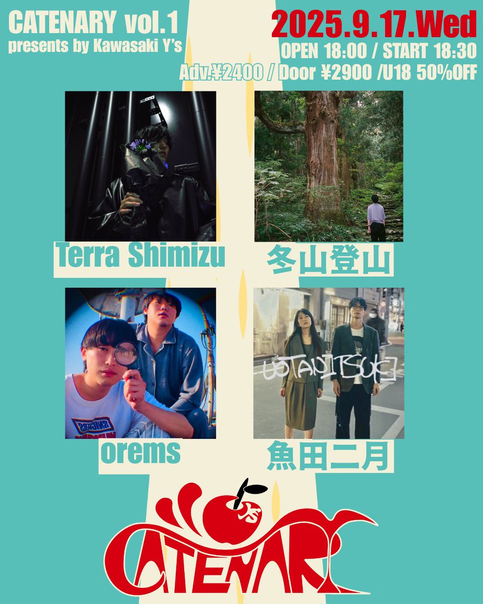 🆕2025.9.17(水)"CATENARY vol.1"

🌙OPEN 18:00 / START 18:30
🎫Adv. ¥2,400+1D / Door ¥2,900+1D

Terra Shimizu
冬山登山
orems
魚田二月

livehouse-ys.com/events/31194