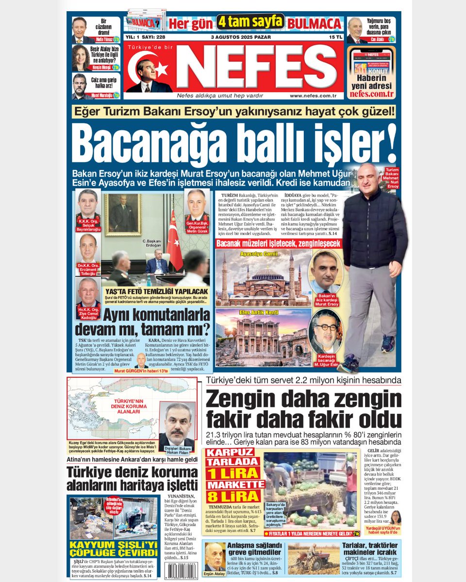 Eğer Turizm Bakanı Ersoy’un yakınıysanız hayat çok güzel!

Bacanağa ballı işler!

Bakan Ersoy’un ikiz kardeşi Murat Ersoy’un bacanağı olan Mehmet Uğur Esin’e Ayasofya ve Efes’in işletmesi ihalesiz verildi. Kredi ise kamudan