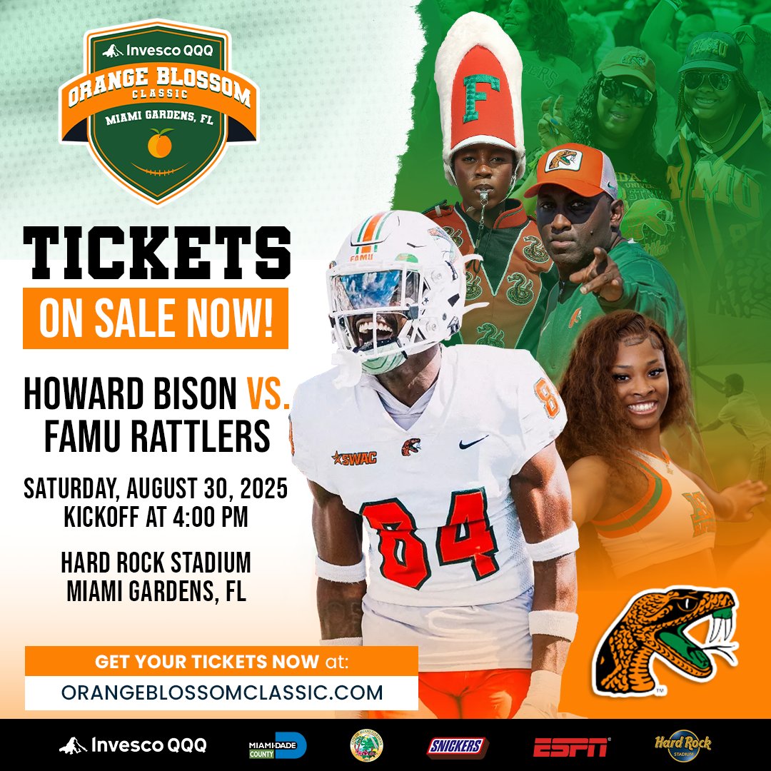 orangeblossomfc (@orangeblossomfc) on Twitter photo 🐍 FAMURattlers — ready to STRIKE? 🐍
The 2025 #InvescoQQQ Orange Blossom Classic is YOUR time!
🔥 Howard Bison vs FAMU Rattlers
📅 Sat, Aug 30 | 4PM
📍 Hard Rock Stadium | Miami Gardens, FL
🎟 Get your tickets at: orangeblossomclassic.com
<a href="/InvescoUS/">Invesco US</a>
#OBC2025 #FangsUp 🐍 FAMURattlers — ready to STRIKE? 🐍
The 2025 #InvescoQQQ Orange Blossom Classic is YOUR time!
🔥 Howard Bison vs FAMU Rattlers
📅 Sat, Aug 30 | 4PM
📍 Hard Rock Stadium | Miami Gardens, FL
🎟 Get your tickets at: orangeblossomclassic.com
<a href="/InvescoUS/">Invesco US</a>
#OBC2025 #FangsUp