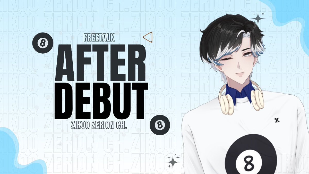 🎱【AFTER DEBUT】🎱
Halo semuanya, aku Zikoo Zerion. Hari ini aku akan baca gform kalian dan sambil ngobrol-ngobrol

📆: Sunday, 10 August 2025
⏰: 19.30 WIB (GMT+7)
📍: youtube.com/live/WkPxTrYyS…

#zikoozerion #Vtuberindonesia #VtuberID #Vtuberindie #VtuberIndo