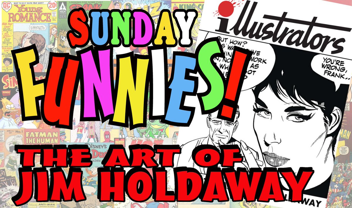 Sunday Funnies The Art Of JIM HOLDAWAY
From ILLUSTRATORS magazine, we look at their retrospective of the Modesty Blaise illustrator; JIM HOLDAWAY. Classic comic British strips during the late 50's and early 60's. If you're not familiar with Holdaway's work, prepare to be greatly