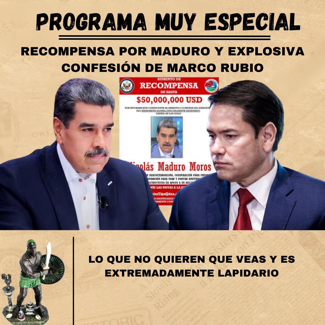 ¡Mucha Atención #Venezuela! Recompensa por Maduro y explosiva confesión de Marco Rubio. Lo que no quieren que veas y es extremadamente lapidario. Hoy a las 10.00 PM en YouTube. #Cuba