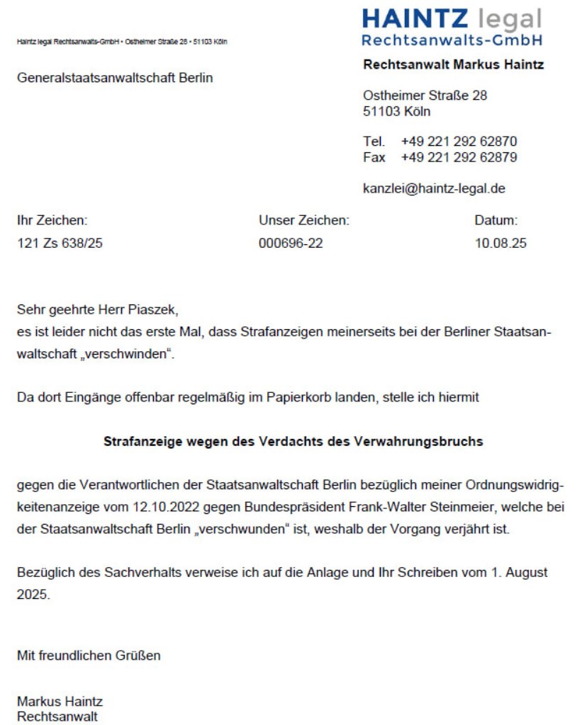 Da die Staatsanwaltschaft Berlin regelmäßig (Straf-)Anzeigen „verliert“, habe ich im Hinblick auf meine Steinmeier-Anzeige Strafanzeige wegen des Verdachts des Verwahrungsbruchs gegen die Verantwortlichen der Staatsanwaltschaft Berlin erstattet.