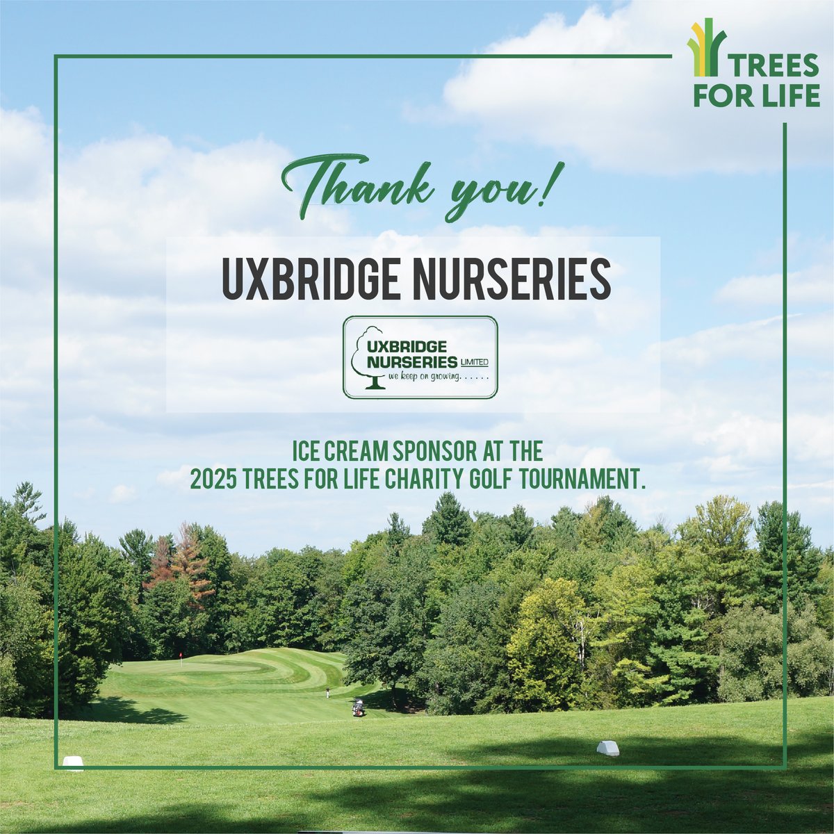 Thank you to Uxbridge Nurseries! Ice Cream Sponsor at the 2025 Trees for Life Charity Golf Tournament.