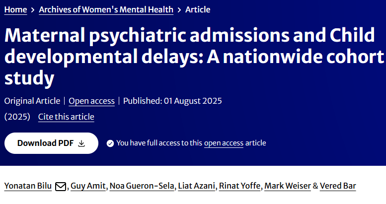 מחקר גדול ומחדש שפורסם אתמול ב-Archives of Women's Mental Health מבית Springer-Nature מציג את הקשר בין אשפוז פסיכיאטרי של אם לבין עיכוב בהתפתחות הילד.

המחקר נערך בשיתוף חוקרים ממכון המחקר שלנו KI Research Institute משרד הבריאות, אוניברסיטת בן גוריון, ובית החולים שיבא.

המחקר