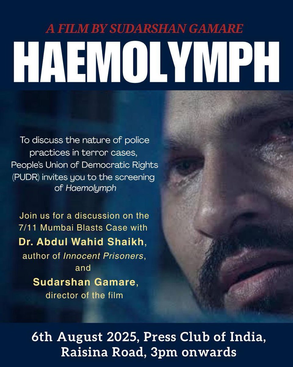 PUDR_Delhi's tweet photo. Dear all
Please join us for a screening of Sudarshan Gamare's, Haemolymph on 6th August 2025 at the Press Club of India (Raisina Road) at 3 pm.
The screening will be preceded by a talk by Abdul Wahid Shaikh, one of the 13 innocent prisoners and Sudarshan Gamare, director. https://t.co/g6NVOGXj7M