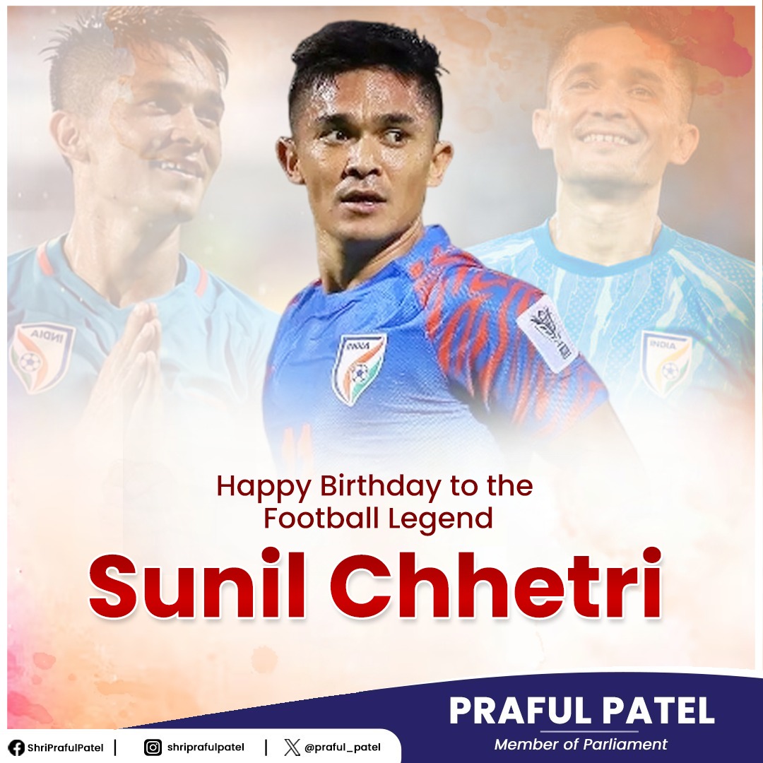 Praful Patel (@praful_patel) on Twitter photo *A true leader on and off the field.*
Wishing <a href="/chetrisunil11/">Sunil Chhetri</a> a very happy birthday! Your journey ignites passion, discipline, and dreams in every young footballer across India.
#SunilChhetri #IndianFootball *A true leader on and off the field.*
Wishing <a href="/chetrisunil11/">Sunil Chhetri</a> a very happy birthday! Your journey ignites passion, discipline, and dreams in every young footballer across India.
#SunilChhetri #IndianFootball