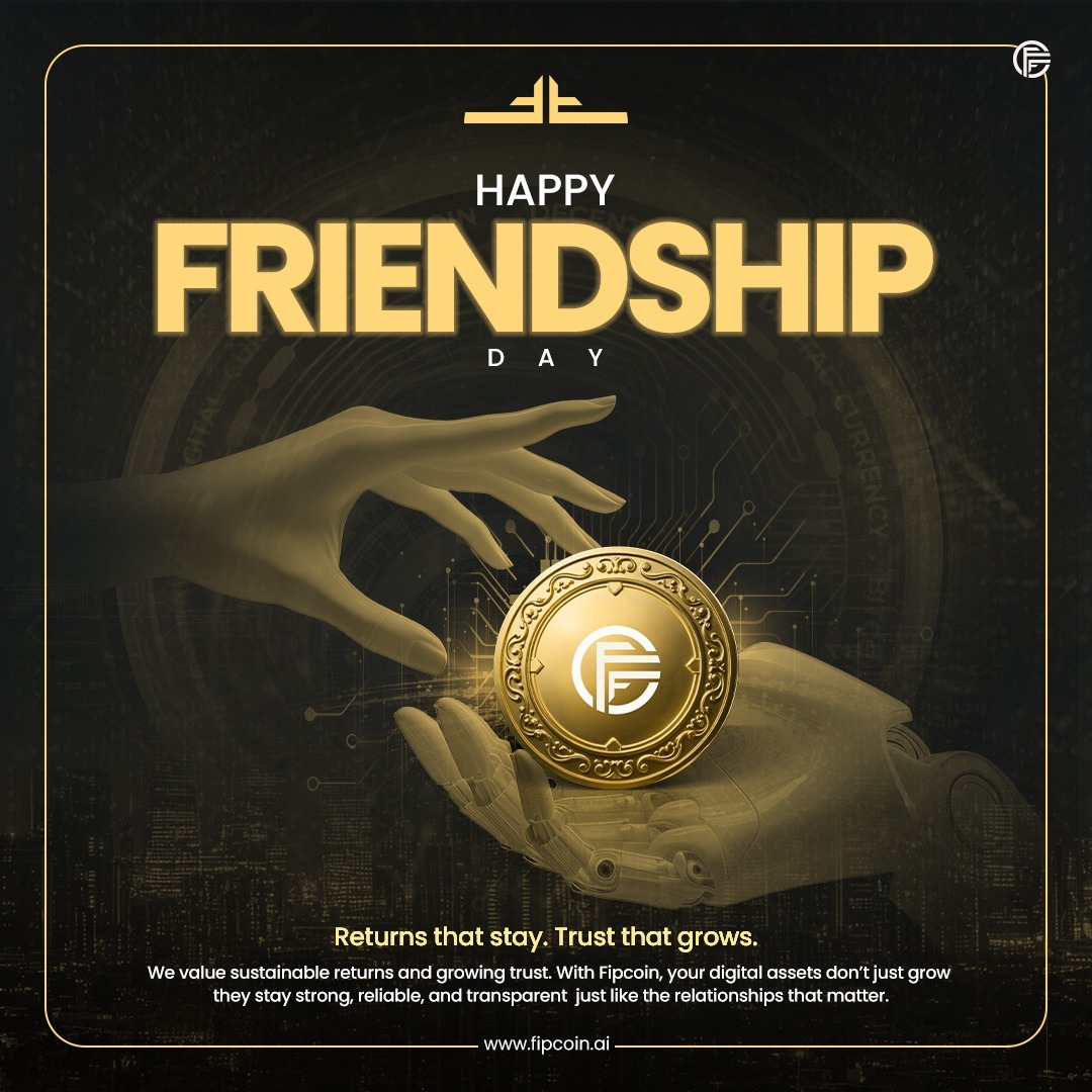 fipcoin's tweet photo. 🤝✨ Returns that stay. Trust that grows. This #FriendshipDay, we celebrate relationships built on trust — just like your digital assets with FIPCOIN.
Sustainable, reliable, and transparent.
Because in crypto and in life, trust is everything.
#FIPCOIN #CryptoWithTrust #DigitalWealth #FriendshipDay2025 #CryptoCommunity #BlockchainTrust