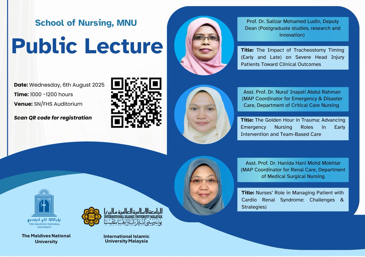 📢 Public Lecture | School of Nursing, MNU
Join us for an expert-led session featuring distinguished speakers from IIUM, addressing critical topics in trauma, emergency, and renal nursing care.

🗓 6 August 2025
🕙 10:00–12:00 hrs
📍 SN Auditorium
🔗 Scan QR to register