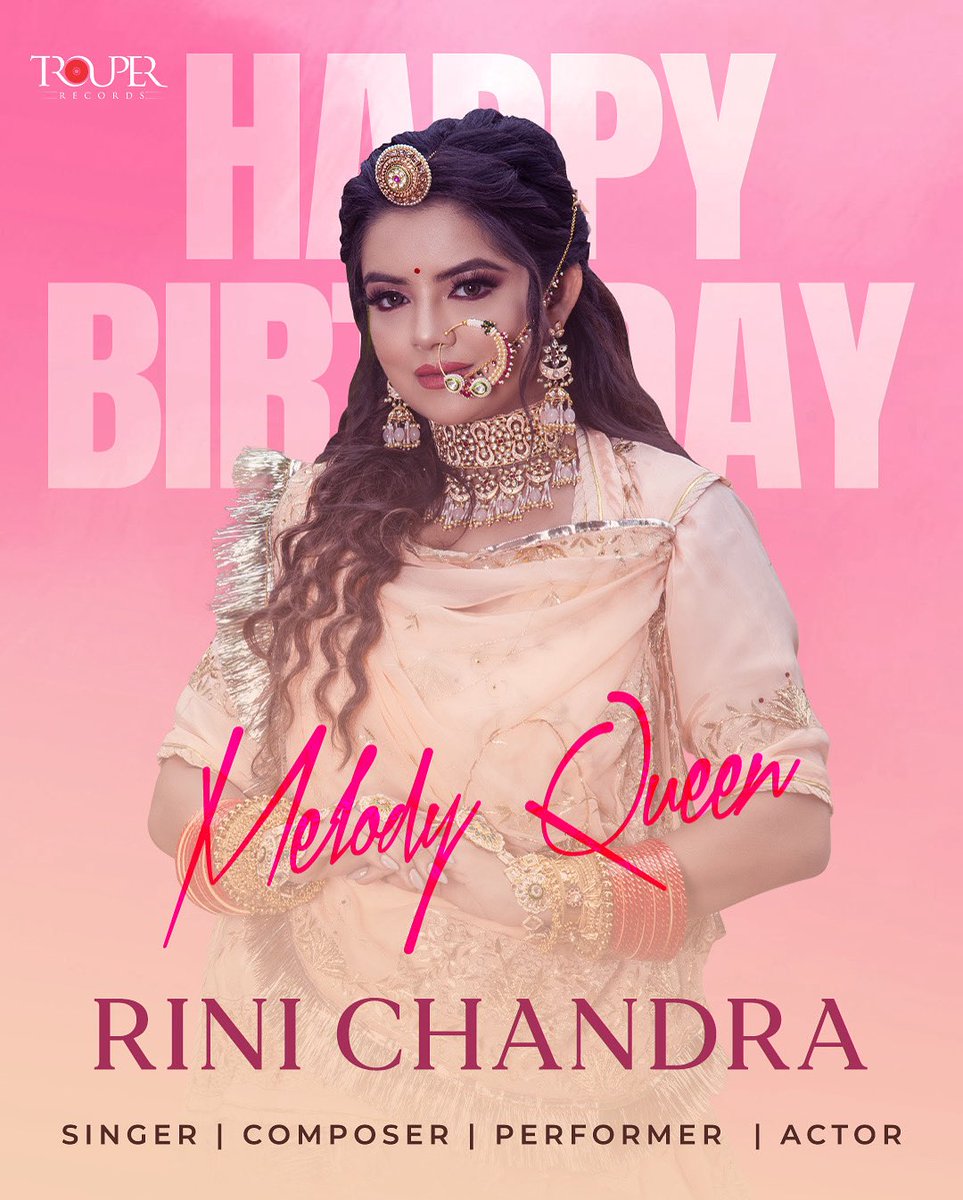Trouper Records wishes the Melody Queen <a href="/RiniChandra3/">Rini Chandra</a> — a powerhouse of talent, a soulful composer, and a dynamic performer — a very Happy Birthday! 🎉🎶

Your music touches hearts, your voice rules souls, and your presence is pure magic. Keep shining, Queen! 💫