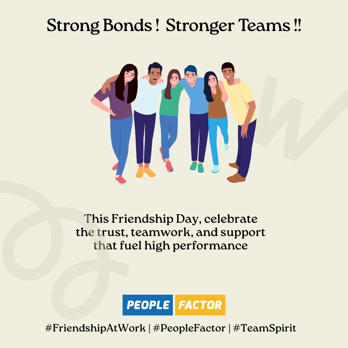 people__factor's tweet photo. Great teams are built on trust—this Friendship Day, let’s celebrate the bonds that power performance. #PeopleFactor #FriendshipAtWork https://t.co/RF4GFTmXXu