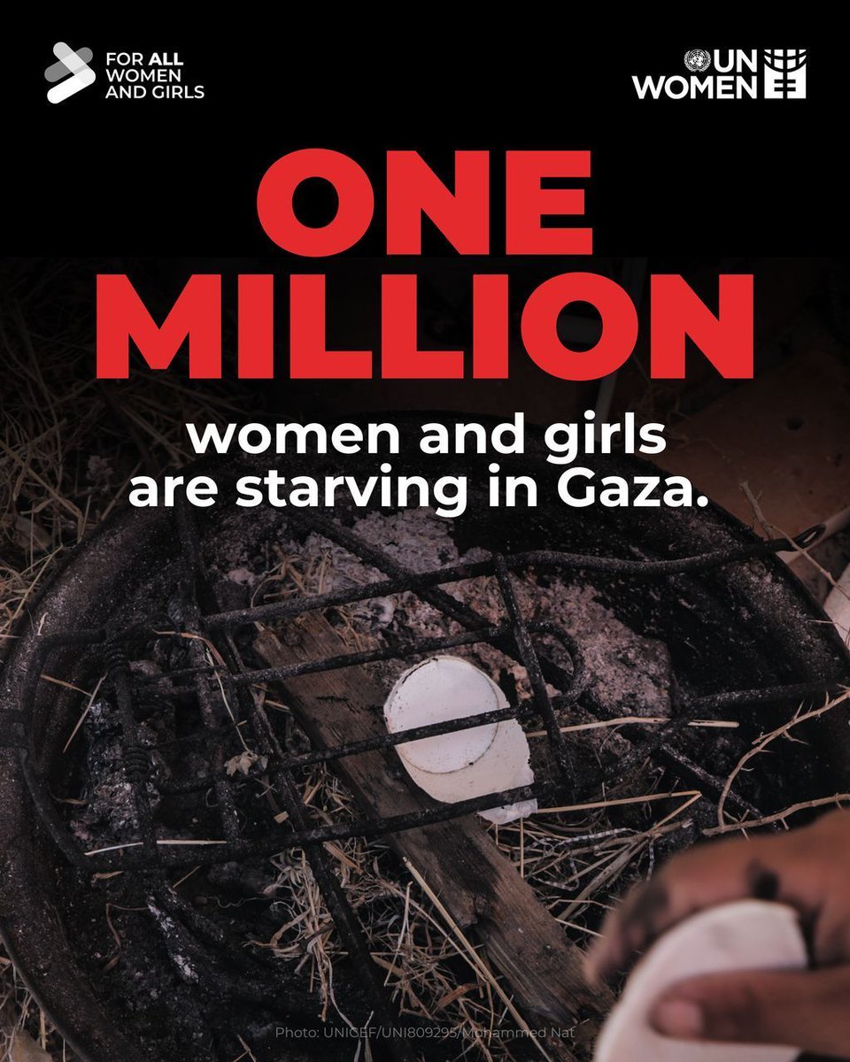 ONE MILLION.

That’s how many women and girls are starving in #Gaza.

This horrific situation is unacceptable and must end.

We continue to demand the delivery of lifesaving aid #ForAllWomenAndGirls, an immediate ceasefire, and the release of all hostages.