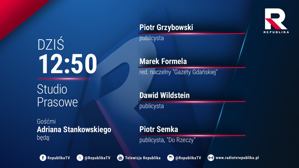 Telewizja Republika 🇵🇱 #włączprawdę (@republikatv) on Twitter photo 🔵 #StudioPrasowe | Zapraszamy na program <a href="/AdrianStankowsk/">Adrian Stankowski</a>, którego gośćmi o godz. 12:50 będą:
▪️ <a href="/ptgrzbw/">Piotr Grzybowski</a>
▪️ Marek #Formela
▪️ <a href="/DawidWildstein/">Dawid Wildstein</a>
▪️ <a href="/PiotrSemka/">Piotr Semka</a>
#włączprawdę #TVRepublika 🔵 #StudioPrasowe | Zapraszamy na program <a href="/AdrianStankowsk/">Adrian Stankowski</a>, którego gośćmi o godz. 12:50 będą:
▪️ <a href="/ptgrzbw/">Piotr Grzybowski</a>
▪️ Marek #Formela
▪️ <a href="/DawidWildstein/">Dawid Wildstein</a>
▪️ <a href="/PiotrSemka/">Piotr Semka</a>
#włączprawdę #TVRepublika