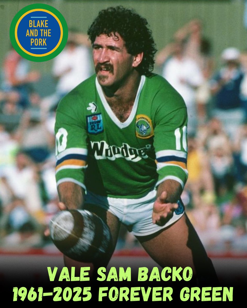 blakeandthepork's tweet image. Vale Sam Backo. One of the first real star Raiders players Slammin’ Sam played 115 games for the Raiders, 7 for Queensland and 6 for Australia. #ForeverGreen