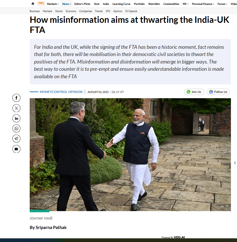 In this article for <a href="/moneycontrolcom/">Moneycontrol</a>, I write about how the India-UK Free Trade Agreement (FTA) is a historic milestone, but misinformation and disinformation campaigns in both countries' democratic civil societies could undermine its benefits. 

These campaigns aim to disrupt