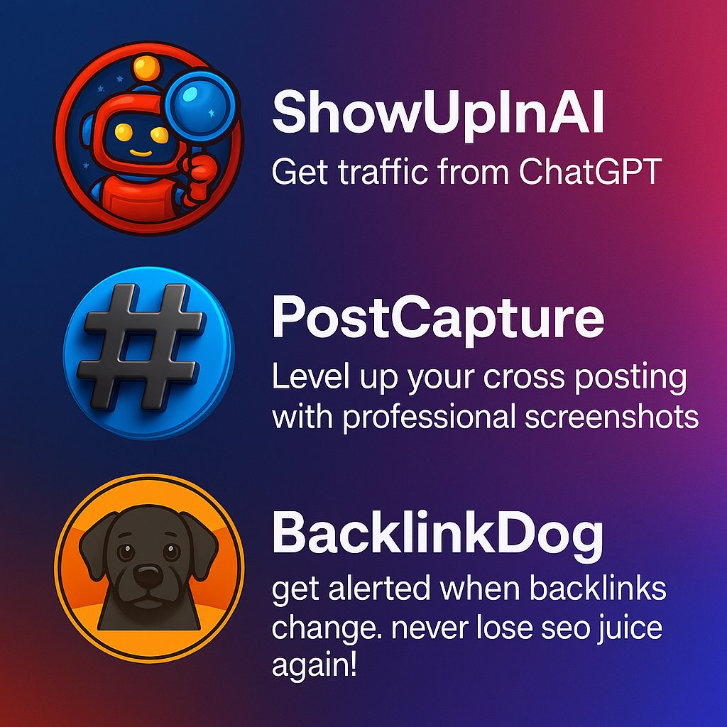 If you don't know what to do today, do this 👇

🚀 Get a free trial on <a href="/ShowUpInAI/">ShowUpInAI 🚀</a> to boost your AI presence
📈 Boost your social media game with <a href="/PostCaptureCom/">PostCapture</a> (free to test too!)
🔗 Check out the pre-launch sale on <a href="/BacklinkDog/">Backlink Dog</a> to get alerted when a backlink to your site gets