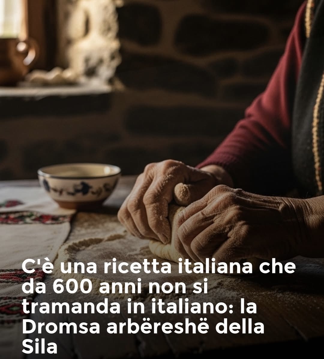 There's an Italian recipe that doesn't translate in Italian. This may seem strange to you, but it's really how it is.

In the arbëreshë villages of the Calabrian Sila, grandmothers continue to prepare the 'Dromsa' exactly as their ancestors did 600 years ago. But when they