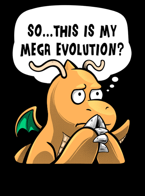 "This is my Mega Evolution" for just 12hr more on qwertee.com/last-chance RePost for chance at FREE TEE!