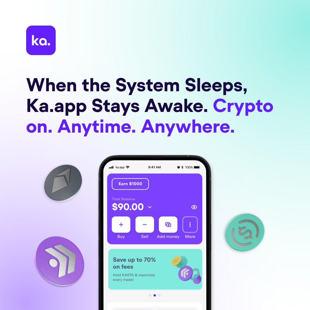 Crypto doesn’t close.
Neither does Ka.app

#Crypto #KaApp