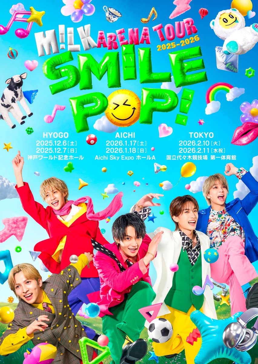 🎈🌈💐 M!LK ARENA TOUR 2025-2026「SMILE POP!」 🎟️M!LK