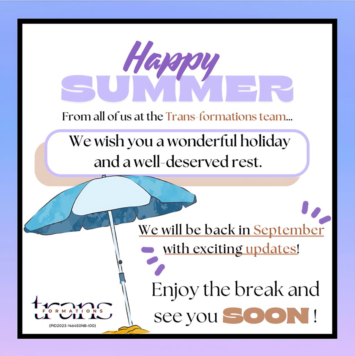 📢From all of us at the Trans-formations team, we wish you a wonderful holiday and well-deserved rest during August!
📅We will be back in September with exciting updates.
Enjoy the break, but keep an eye out for our future posts🥳
#QueerStudies #LGBTQIA #EnglishStudies #Research