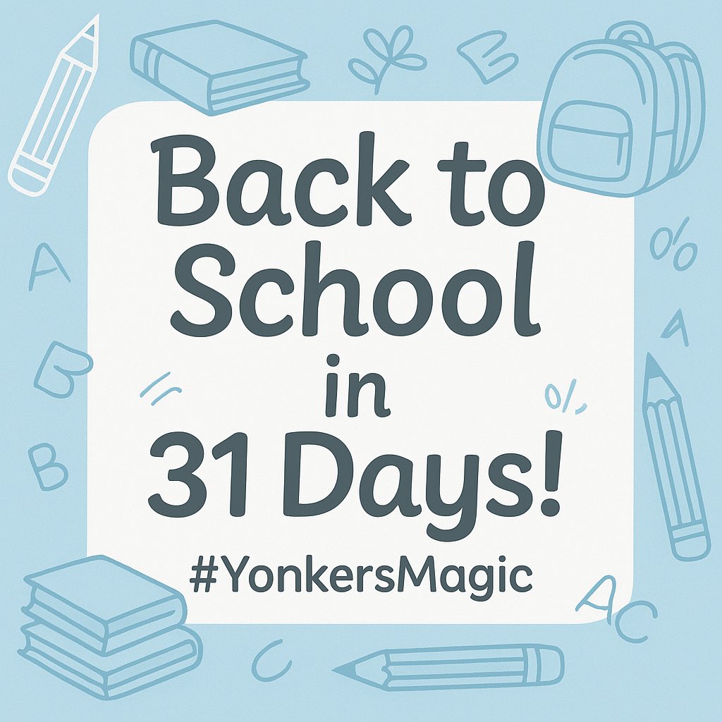 31 days until the magic returns! ✨

We’re counting down to another amazing school year.

Let’s go, Yonkers! 🩵🤍🩶
#YonkersMagic #BackToSchoolCountdown