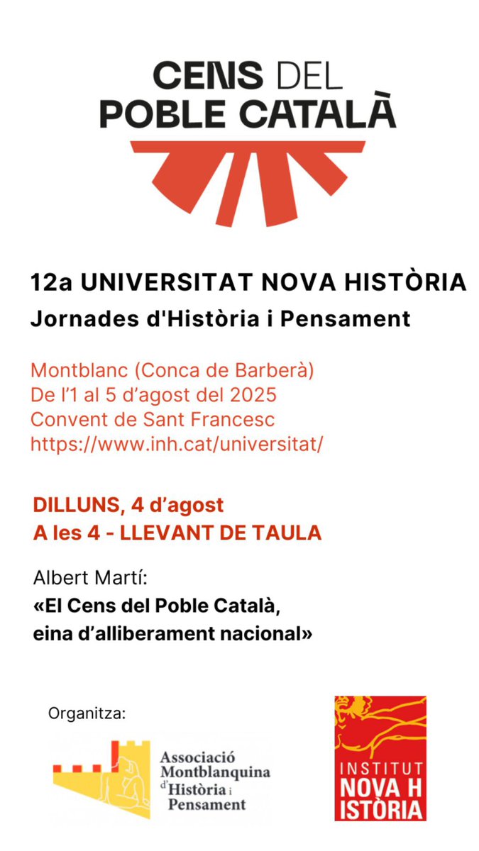 Ens complau convidar-vos demà dilluns 4 d'agost a les 16h a la presentació: 

'El Cens del Poble Català, eina d'alliberament nacional'

a la 12a Universitat Nova Història, a Montblanc (Conca de Barberà)

Informació i inscripcions: inh.cat/universitat/20…

Us hi esperem!