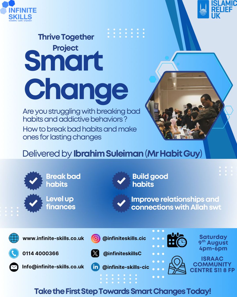 Infinite Skills CiC (@infiniteskillsc) on Twitter photo π§ Ready to break bad habits & build lasting change?
Join Mr Habit Guy @ ISRAAC Community Centre, Sheffield!
π
Fri 9th August | π 4β6pm
β
Improve habits
β
Level up finances
β
Strengthen faith
πFree Entry | Open to all
#Sheffield #MentalWellbeing #Habits <a href="/IslamicReliefUK/">Islamic Relief UK</a> π§ Ready to break bad habits & build lasting change?
Join Mr Habit Guy @ ISRAAC Community Centre, Sheffield!
π
Fri 9th August | π 4β6pm
β
Improve habits
β
Level up finances
β
Strengthen faith
πFree Entry | Open to all
#Sheffield #MentalWellbeing #Habits <a href="/IslamicReliefUK/">Islamic Relief UK</a>