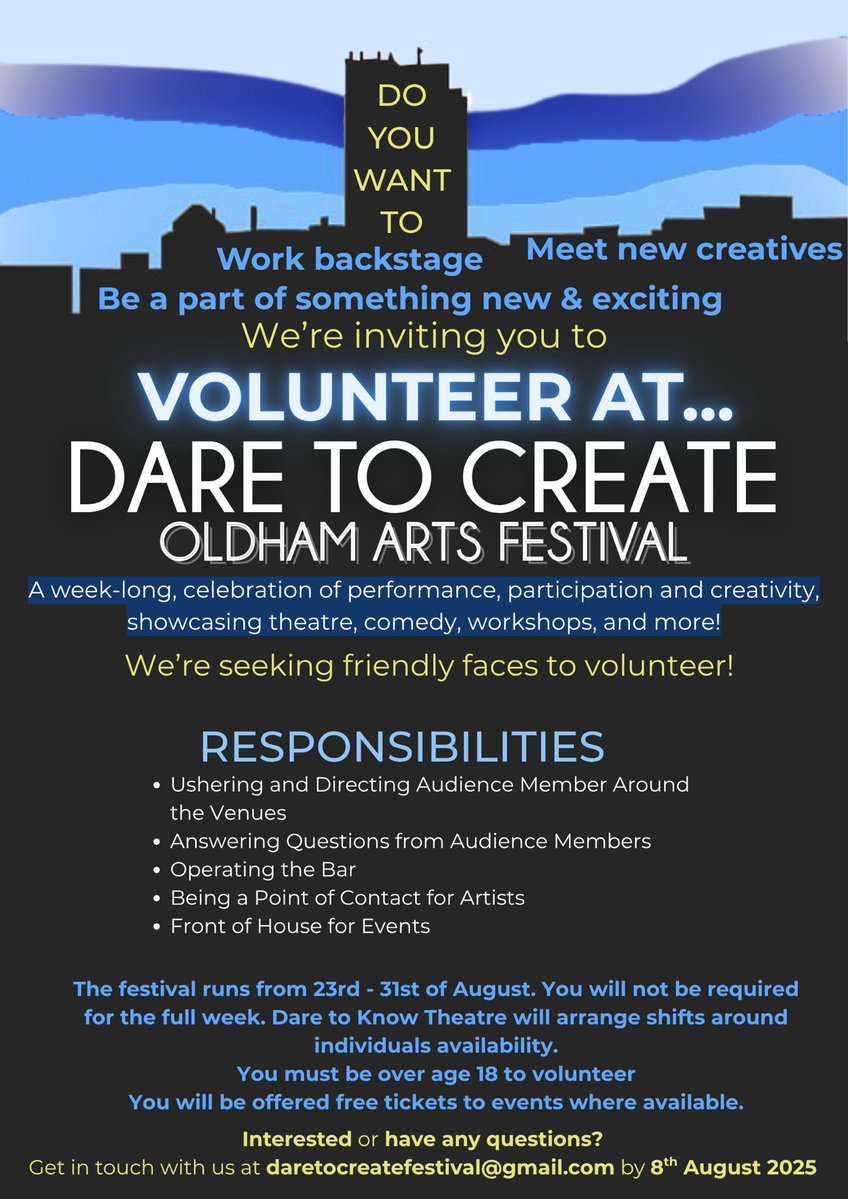Dare to Know Theatre (@daretoknowtc) on Twitter photo GET INVOLVED!
Want to be involved in Oldham’s most exciting brand new arts festival?
We’re looking for volunteers to offer a helping hand at Dare to Create: Oldham Arts Festival!
Have a look at the details below & email Amelia at: daretocreatefestival@gmail.com for more info! GET INVOLVED!
Want to be involved in Oldham’s most exciting brand new arts festival?
We’re looking for volunteers to offer a helping hand at Dare to Create: Oldham Arts Festival!
Have a look at the details below & email Amelia at: daretocreatefestival@gmail.com for more info!