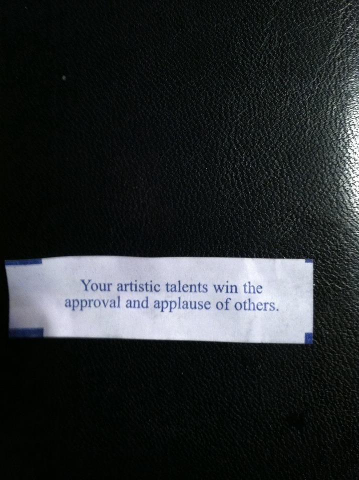 This was in my fortune cookie on Dec. 15, 2011... shared on my FB wall then in hope it'd maybe be realized one day.... &amp; tho I 'm certainly not "rich &amp;famous" - I'd say in the 14 yrs since?... the fortune cookie's prognostication has been realized... &amp; for that? I am grateful!