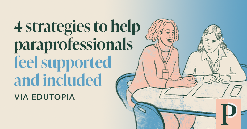 Paraprofessionals can make a huge difference in the classroom – especially if they get the support they need. 

Read on for ways to better support your paras in the school year ahead, via <a href="/edutopia/">edutopia</a>. 

edutopia.org/article/4-stra…