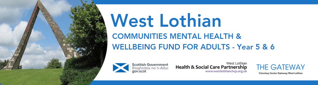 We’re getting ready to launch the next round of the West Lothian Communities Mental Health &amp; Wellbeing Fund for Adults (Year 5), as part of the Scottish Government’s Fairer Funding Pilot.

This fund supports local projects that improve adult mental health and wellbeing across