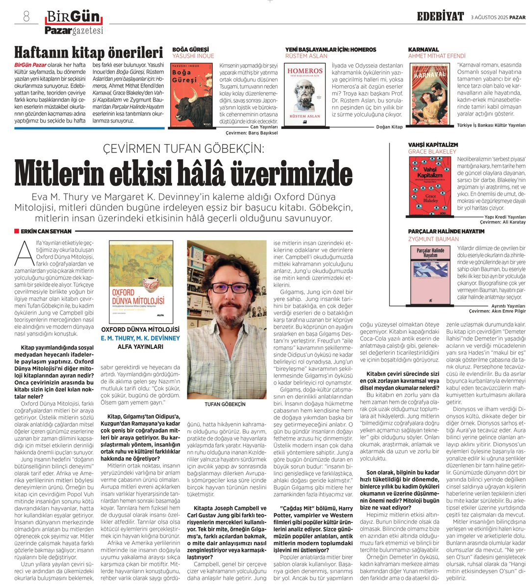 Dünya Mitolojisi hakkında <a href="/birgun_pazar/">BirGün Pazar</a>'a konuştum. 

"Mitlerin etkisi hâlâ üzerimizde"