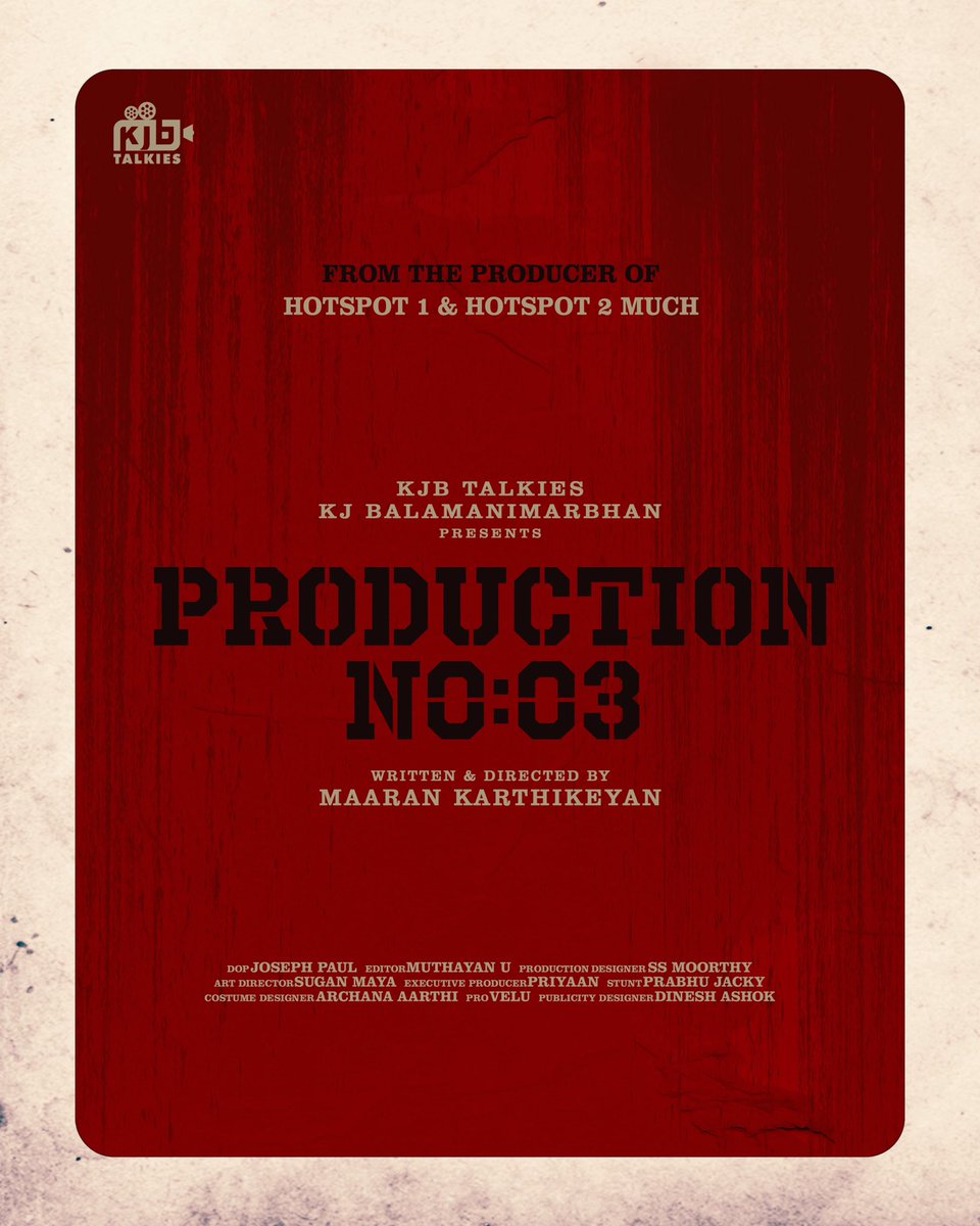 Velu (@pro_velu) on Twitter photo KJB Talkies presents #ProductionNo3 From the Producer of Hotspot 1& 2Much🥁🔥
Written & Directed by Maaran Karthikeyan
Title, cast & crew revealing soon!!
<a href="/KJB_Talkies/">KJB Talkies</a> <a href="/KJB_iamBala/">K J BALAMANIMARBHAN</a>
#KJBtalkies #Maarankarthikeyan
<a href="/Pro_Velu/">Velu</a> KJB Talkies presents #ProductionNo3 From the Producer of Hotspot 1& 2Much🥁🔥
Written & Directed by Maaran Karthikeyan
Title, cast & crew revealing soon!!
<a href="/KJB_Talkies/">KJB Talkies</a> <a href="/KJB_iamBala/">K J BALAMANIMARBHAN</a>
#KJBtalkies #Maarankarthikeyan
<a href="/Pro_Velu/">Velu</a>