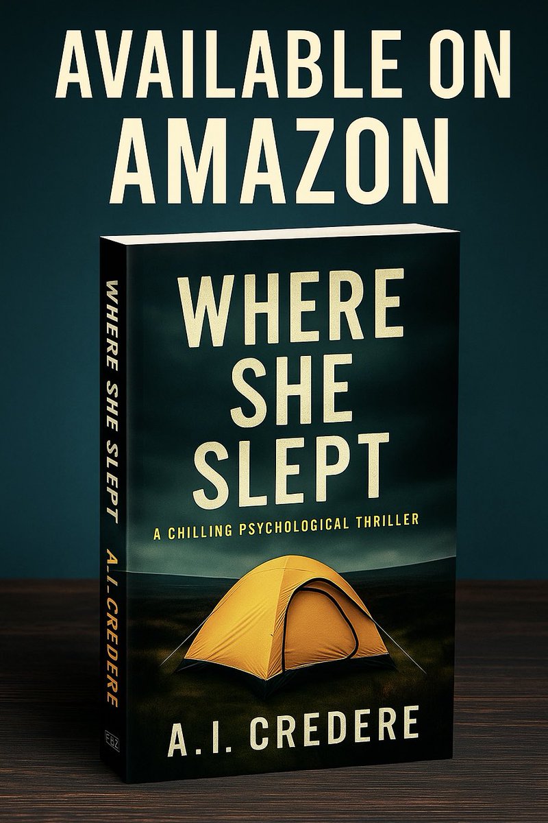🔥 Just released on Amazon
WHERE SHE SLEPT by A.I. Credere
8 friends. 1 remote moor. A tent hiding more than secrets…
A chilling psychological thriller with twists no one sees coming.
🎯 amzn.eu/d/7Qb3qch
#PsychologicalThriller #NewRelease #KindleReads #FreidaMcFaddenFans