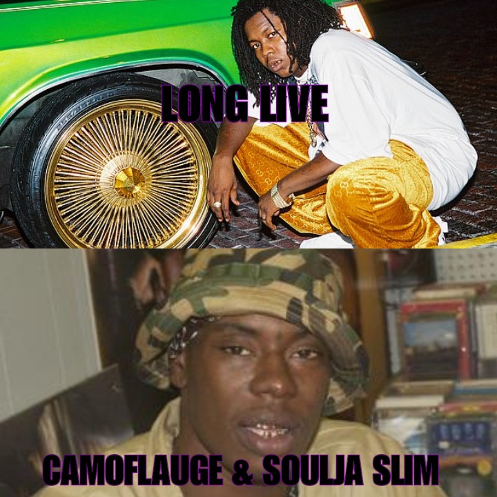 StarlitoGH's tweet photo. @TheRealMrServOn @MasterPMiller @DjCrystalClear0 @SnoopDogg @BGHollyHood @RIPFlauge RIP CAMOFLAUGE &amp; SOULJA SLIM https://t.co/0IsppjOSr0
