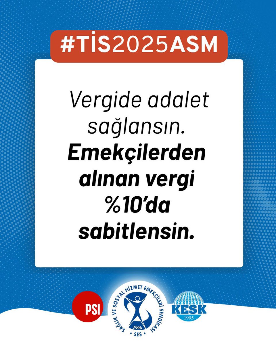 Vergide adalet sağlansın. Emekçilerden alınan vergi % 10’da sabitlensin. #TİS2025ASM