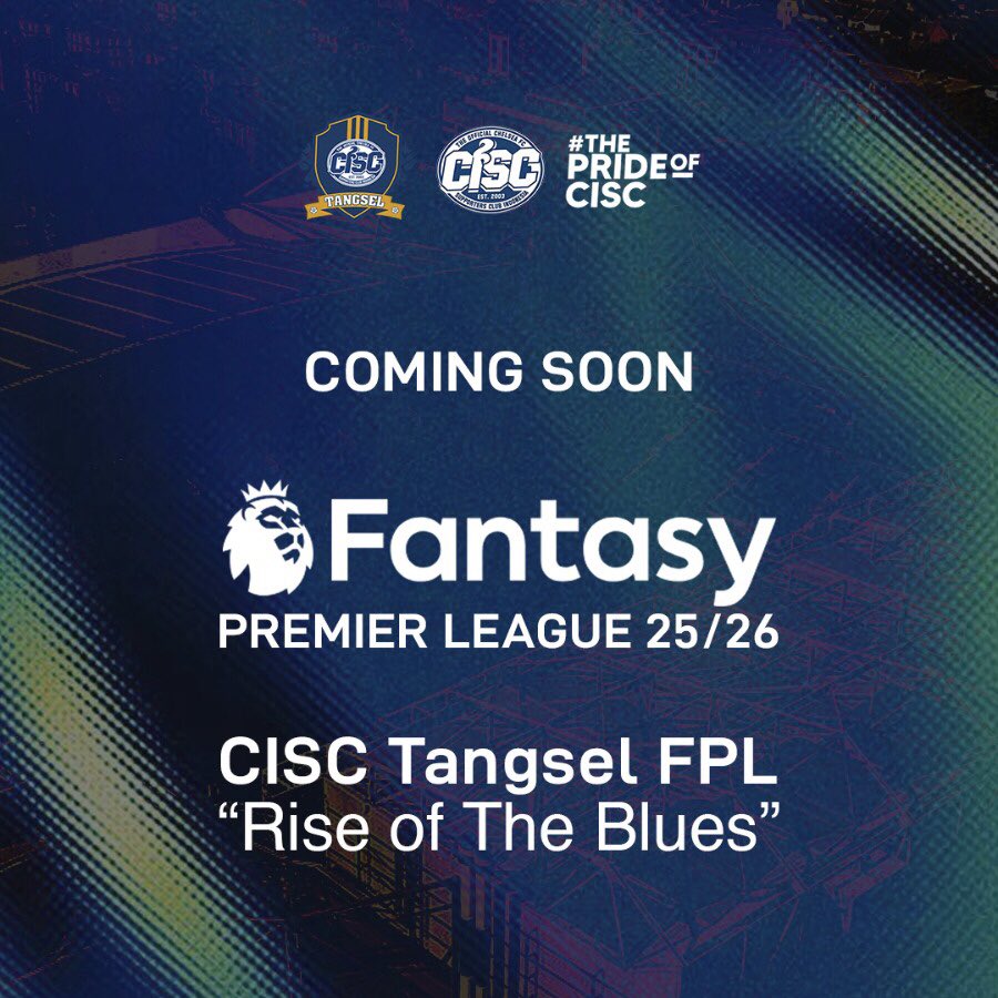 siap-siap kita main Fantasy Premier League!

FPL musim 25/26 bersama CISC Tangsel akan mengusung tema “Rise of The Blues”, yaaa. Let’s Go!