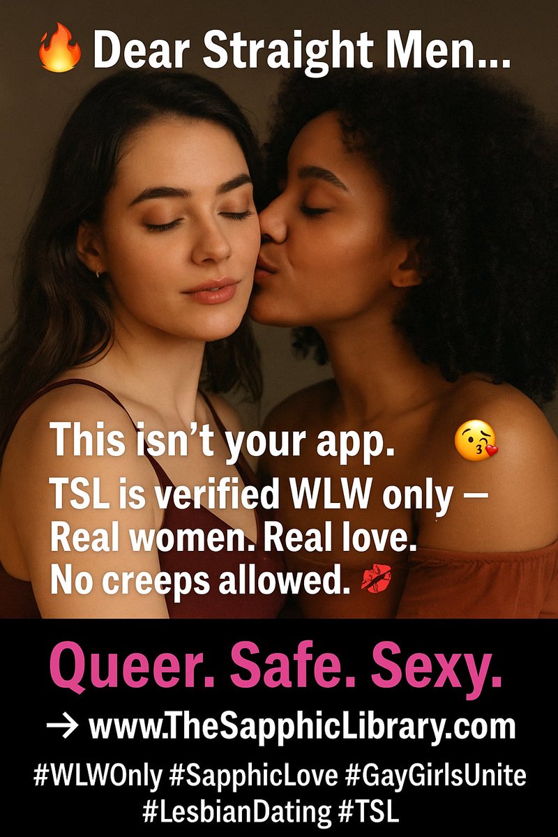 LesbianDating71's tweet photo. 🔥 Dear Straight Men…
This isn’t your app. 😘
TSL is verified WLW only —
Real women. Real love. No creeps allowed. 💋
💖 Queer. Safe. Sexy.
👉 https://t.co/dwQT7It7jU
#WLWOnly #SapphicLove #GayGirlsUnite #LesbianDating #TSL https://t.co/wRf1u2R1Pv