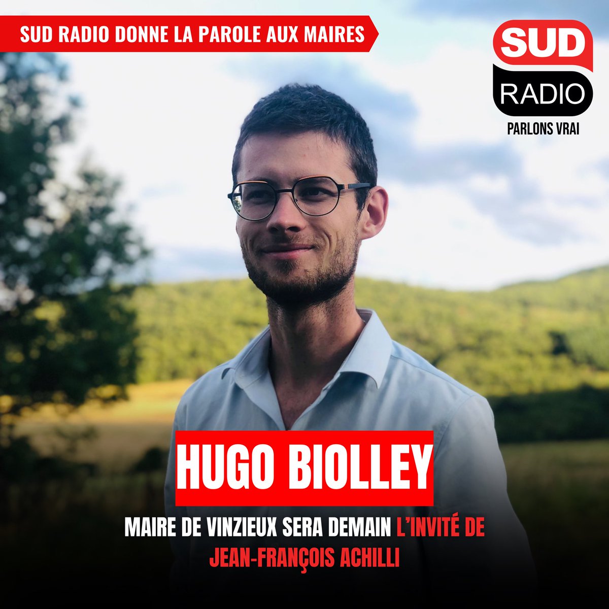 Sud Radio (@sudradio) on Twitter photo 🔴 Sud Radio donne la parole aux maires
🎙️ <a href="/hugo_biolley/">Hugo Biolley</a>, maire de Vinzieux (Ardèche), sera demain l’invité de Sud Radio au micro de <a href="/JFAchilli/">Jean-François Achilli</a> à 8h30
☎️ 0 826 300 300
🖱️sudradio.fr
📻 #ParlonsVrai 🔴 Sud Radio donne la parole aux maires
🎙️ <a href="/hugo_biolley/">Hugo Biolley</a>, maire de Vinzieux (Ardèche), sera demain l’invité de Sud Radio au micro de <a href="/JFAchilli/">Jean-François Achilli</a> à 8h30
☎️ 0 826 300 300
🖱️sudradio.fr
📻 #ParlonsVrai