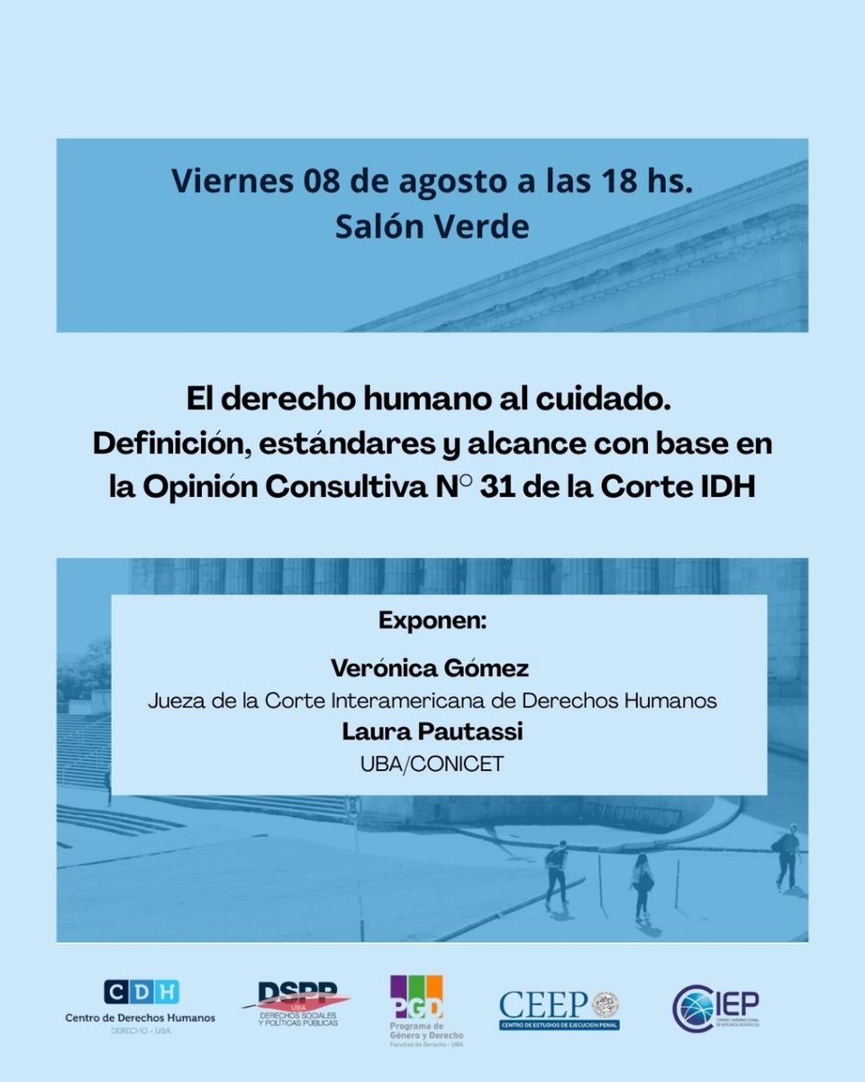 grupodspp's tweet image. Para agendar! El viernes 8 de agosto, encuentro sobre el derecho humano al cuidado en el salón verde de @DerechoUBA . Exponen Verónica Gómez y Laura Pautassi.
